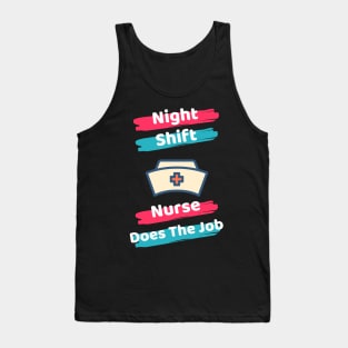 Night Shift Nurse Rules Tank Top